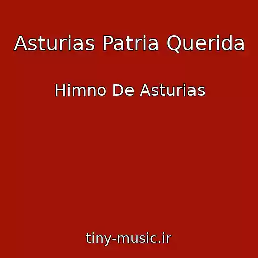 کاور آهنگ Asturias Patria Querida از Himno De Asturias