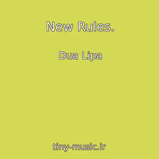 کاور آهنگ New Rules. از Dua Lipa