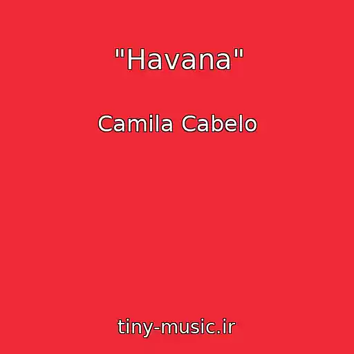 کاور آهنگ "Havana" از Camila Cabelo