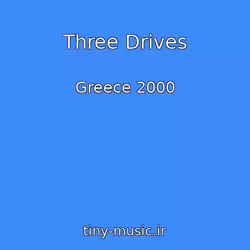 کاور آهنگ Three Drives از Greece 2000