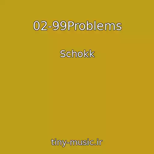 کاور آهنگ 02-99Problems از Schokk