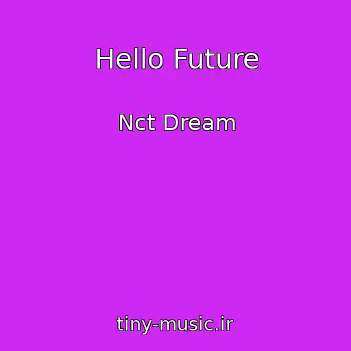 کاور آهنگ Hello Future از Nct Dream