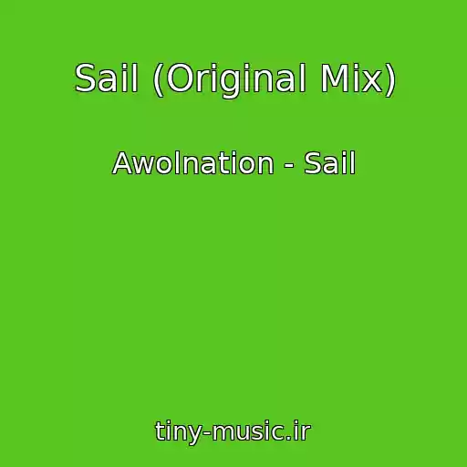 کاور آهنگ Sail (Original Mix) از Awolnation - Sail