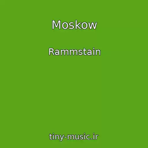 کاور آهنگ Moskow از Rammstain