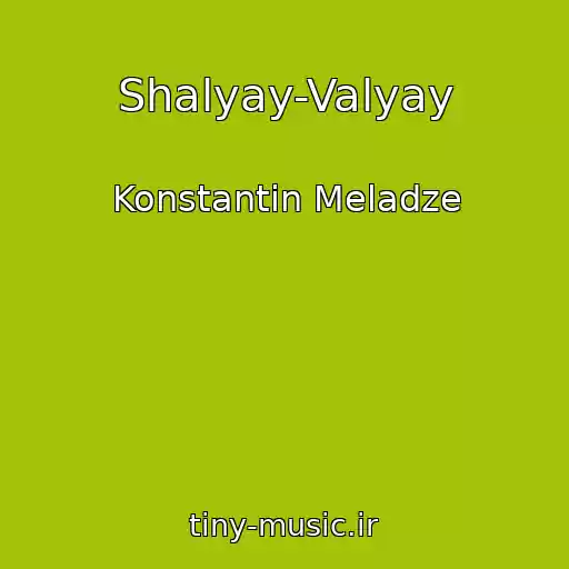 کاور آهنگ Shalyay-Valyay از Konstantin Meladze