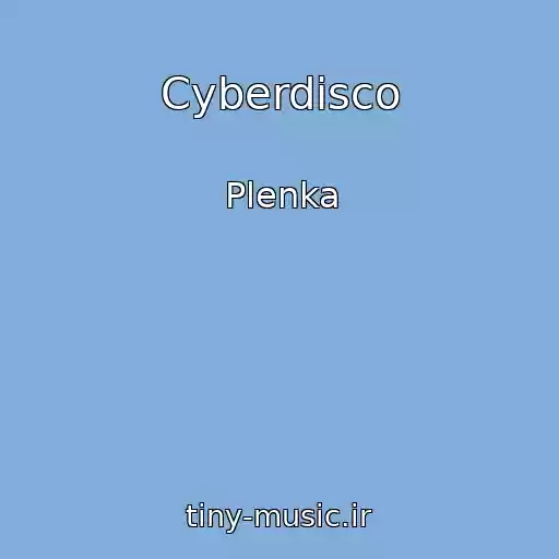 کاور آهنگ Cyberdisco از Plenka