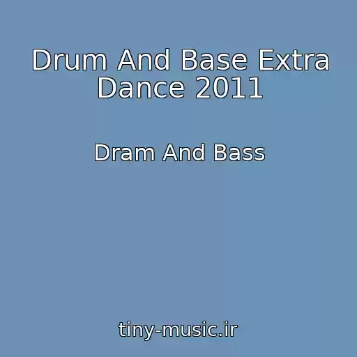 کاور آهنگ Drum And Base Extra Dance 2011 از Dram And Bass