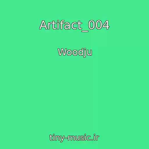 کاور آهنگ Artifact_004 از Woodju