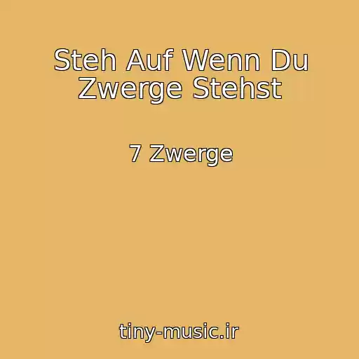 کاور آهنگ Steh Auf Wenn Du Zwerge Stehst از 7 Zwerge