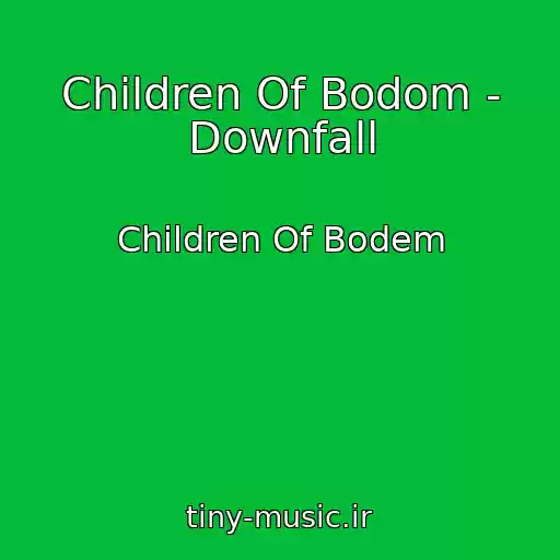 کاور آهنگ Children Of Bodom - Downfall از Children Of Bodem