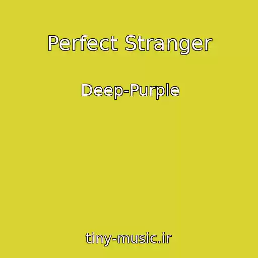 کاور آهنگ Perfect Stranger از Deep-Purple