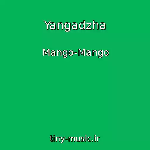 کاور آهنگ Yangadzha از Mango-Mango