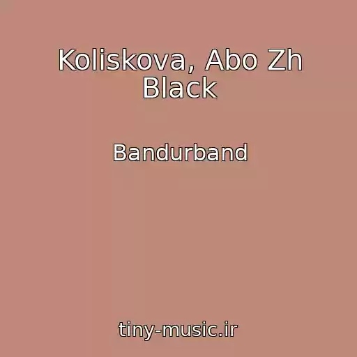 کاور آهنگ Koliskova, Abo Zh Black از Bandurband
