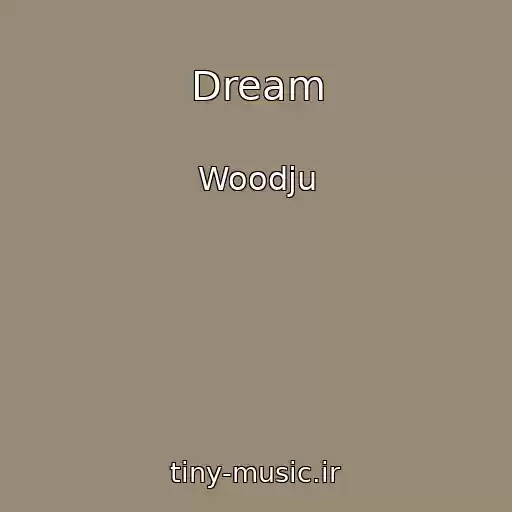 کاور آهنگ Dream از Woodju