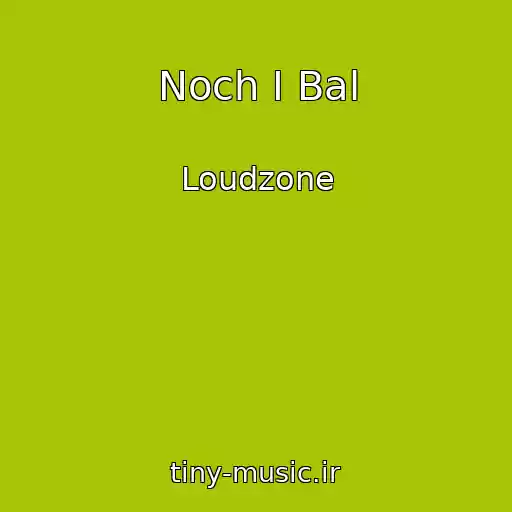 کاور آهنگ Noch I Bal از Loudzone