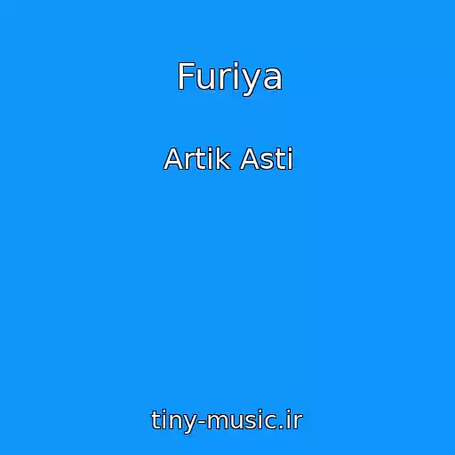 کاور آهنگ Furiya از Artik Asti