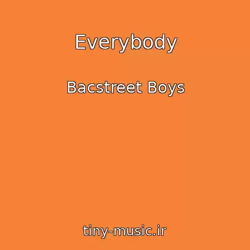 کاور آهنگ Everybody از Bacstreet Boys