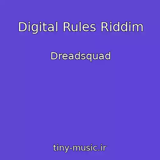 کاور آهنگ Digital Rules Riddim از Dreadsquad