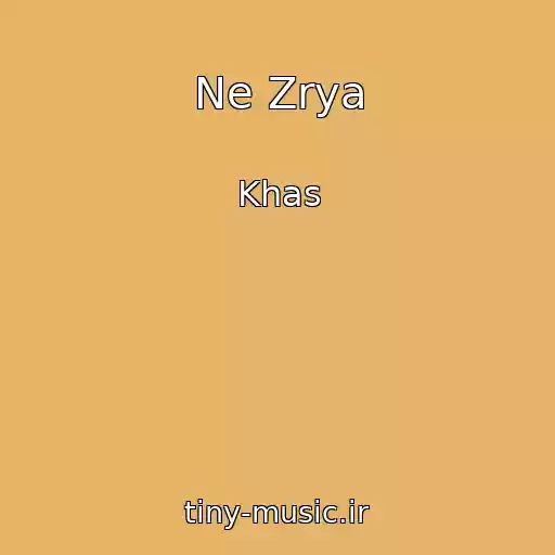 کاور آهنگ Ne Zrya از Khas
