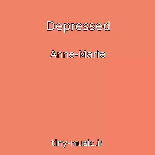 کاور آهنگ Depressed از Anne-Marie