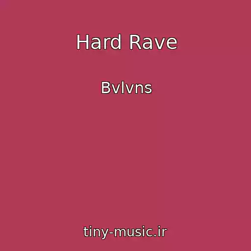کاور آهنگ Hard Rave از Bvlvns