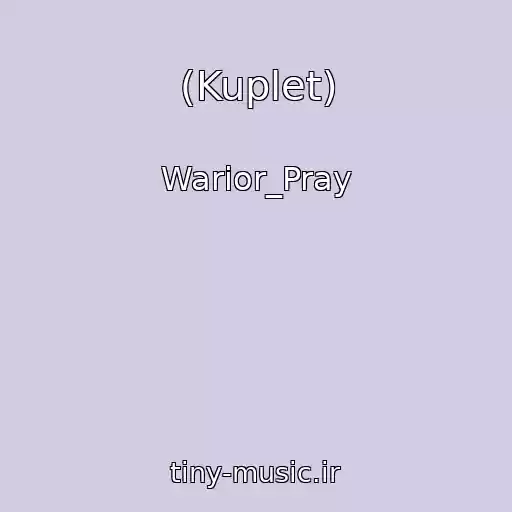 کاور آهنگ (Kuplet) از Warior_Pray