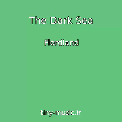 کاور آهنگ The Dark Sea از Fiordland