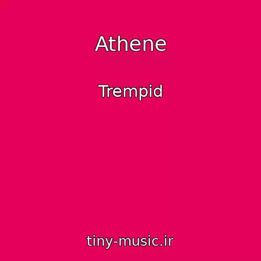 کاور آهنگ Athene از Trempid