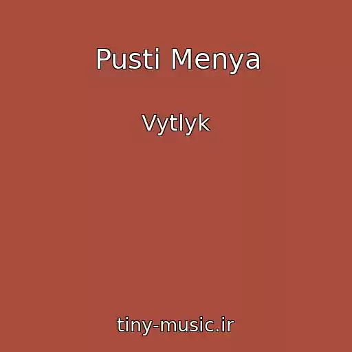 کاور آهنگ Pusti Menya از Vytlyk