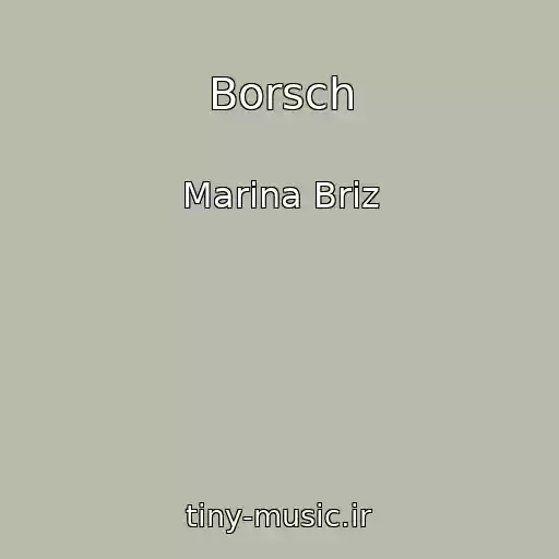 کاور آهنگ Borsch از Marina Briz