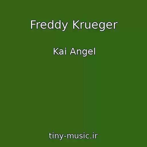 کاور آهنگ Freddy Krueger از Kai Angel