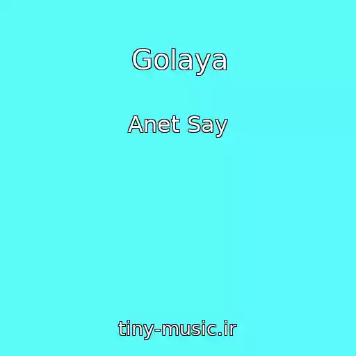 کاور آهنگ Golaya از Anet Say