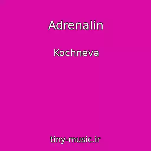 کاور آهنگ Adrenalin از Kochneva
