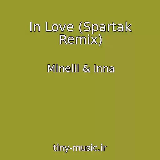 کاور آهنگ In Love (Spartak Remix) از Minelli & Inna