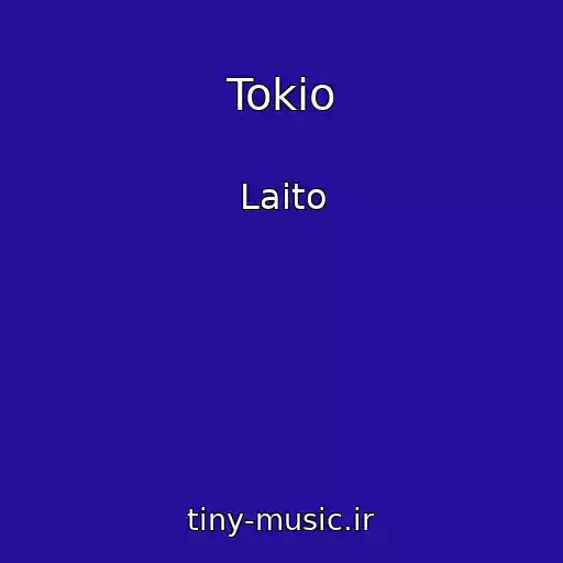 کاور آهنگ Tokio از Laito