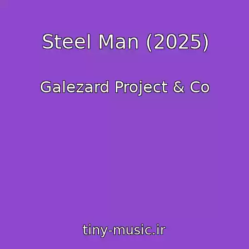 کاور آهنگ Steel Man (2025) از Galezard Project & Co