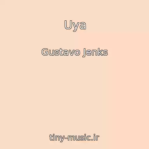 کاور آهنگ Uya از Gustavo Jenks