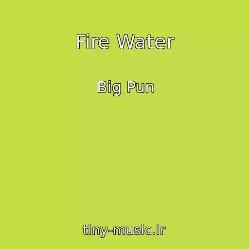 کاور آهنگ Fire Water از Big Pun