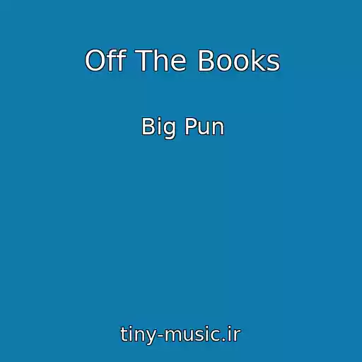 کاور آهنگ Off The Books از Big Pun