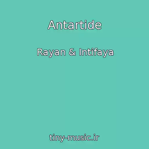 کاور آهنگ Antartide از Rayan & Intifaya