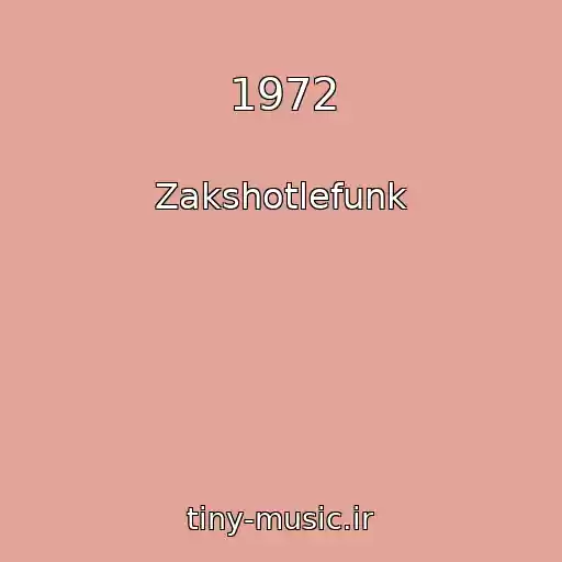 کاور آهنگ 1972 از Zakshotlefunk