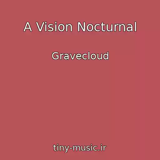 کاور آهنگ A Vision Nocturnal از Gravecloud