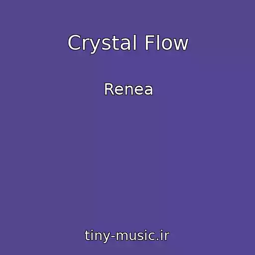 کاور آهنگ Crystal Flow از Renea