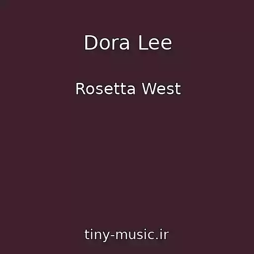کاور آهنگ Dora Lee از Rosetta West