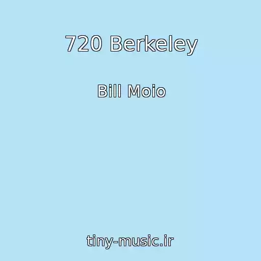 کاور آهنگ 720 Berkeley از Bill Moio