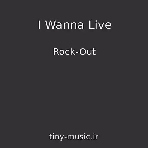 کاور آهنگ I Wanna Live از Rock-Out