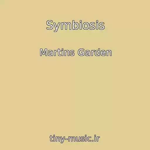 کاور آهنگ Symbiosis از Martins Garden