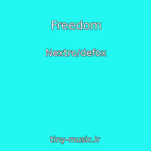 کاور آهنگ Freedom از Nextro/defox