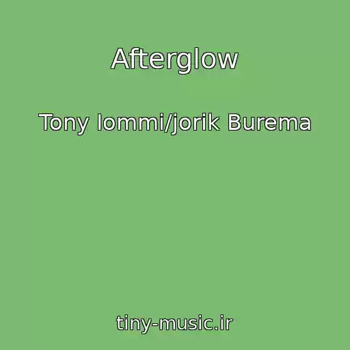 کاور آهنگ Afterglow از Tony Iommi/jorik Burema