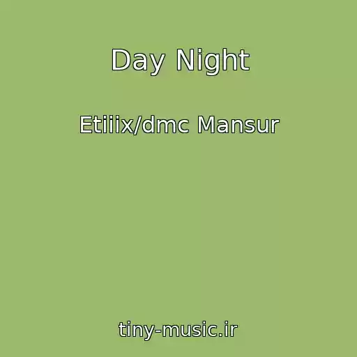 کاور آهنگ Day Night از Etiiix/dmc Mansur
